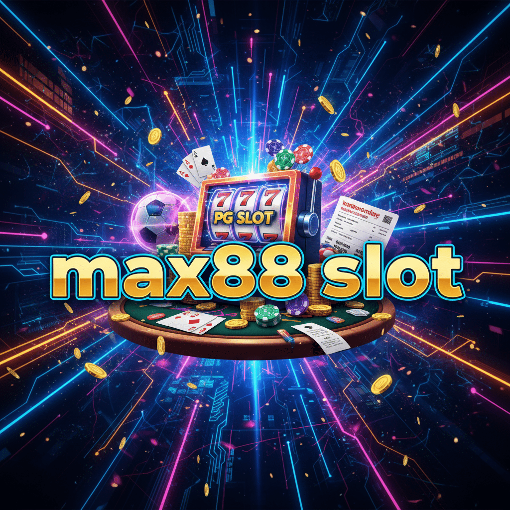 max88 slot